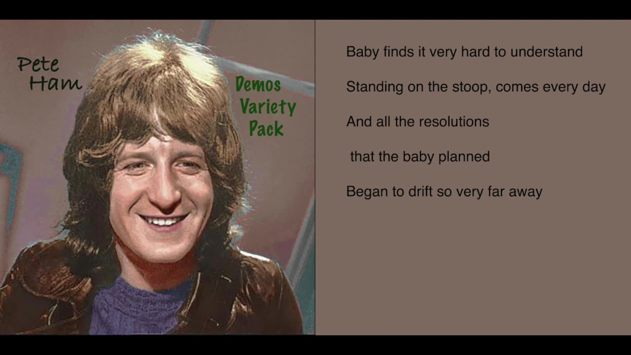 Mosy lyrics video - Pete Ham - Demos Variety Pack album