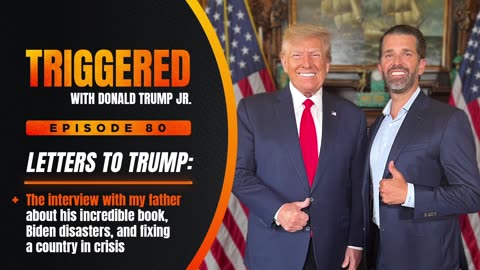 Triggered Flashback: Why my Father Keeps Being Proven Right Over and Over Again, Interview on "Letters to Trump" | TRIGGERED Ep.80