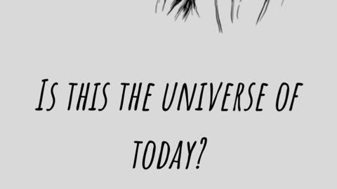 Is This The Universe Of Today The Mind Is Bright And The Heart Is Bright And The Gaze Is Fearless.