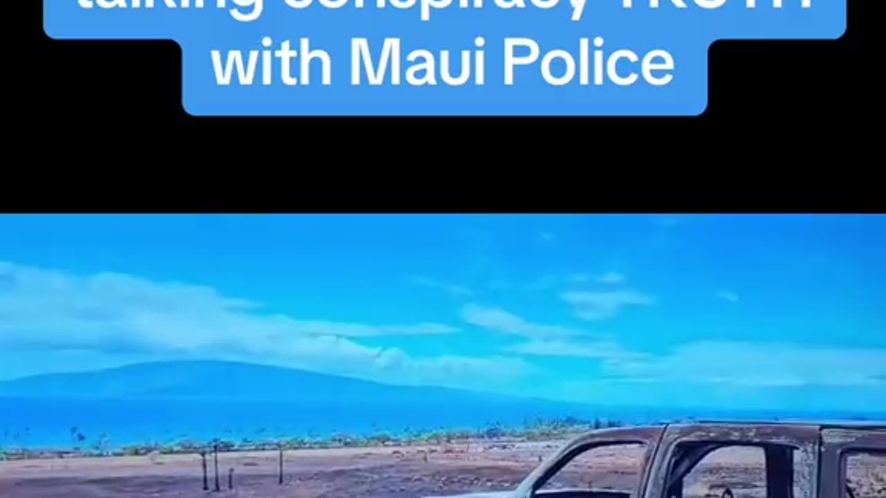 Maui Independent Journalists On The Ground Talking w/ Local Police