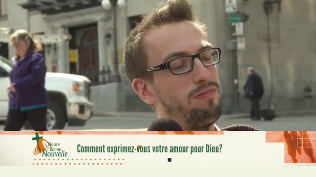 Comment exprimez-vous votre amour pour Dieu?