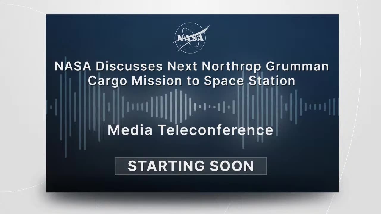 NASA Discusses Next Northrop Grumman’s Cargo Mission to Space Station (July 30, 2023)