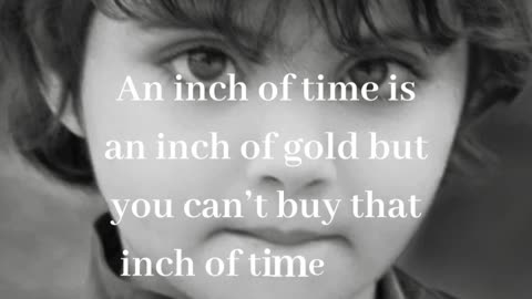 An inch of time #shorts #quotes #rumblegrumble