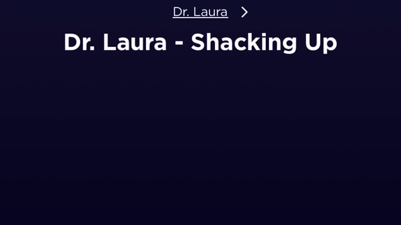 Dr Laura -shacking up pt 1