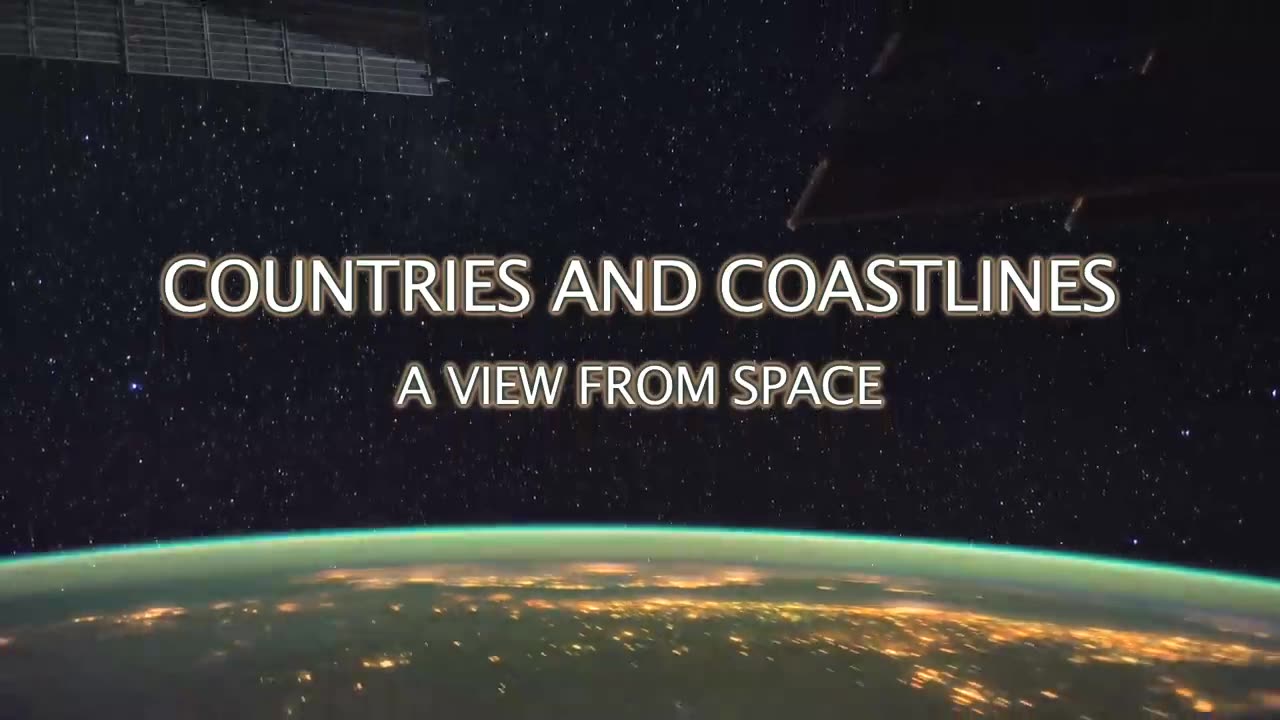 The View from Space - Earth's Countries and Coastlines