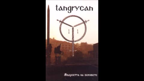 Tangrycan - (1999) - demo - Madrosta na Vekovete