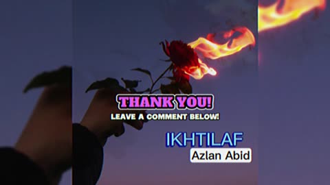 IKHTILAF 🥀 | Azlan Abid #aesthetic