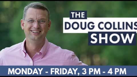 The Doug Collins Show 060722