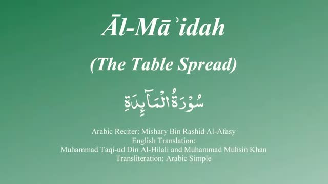 005 Surah Al Maida with Tajweed by Mishary Al Afasy