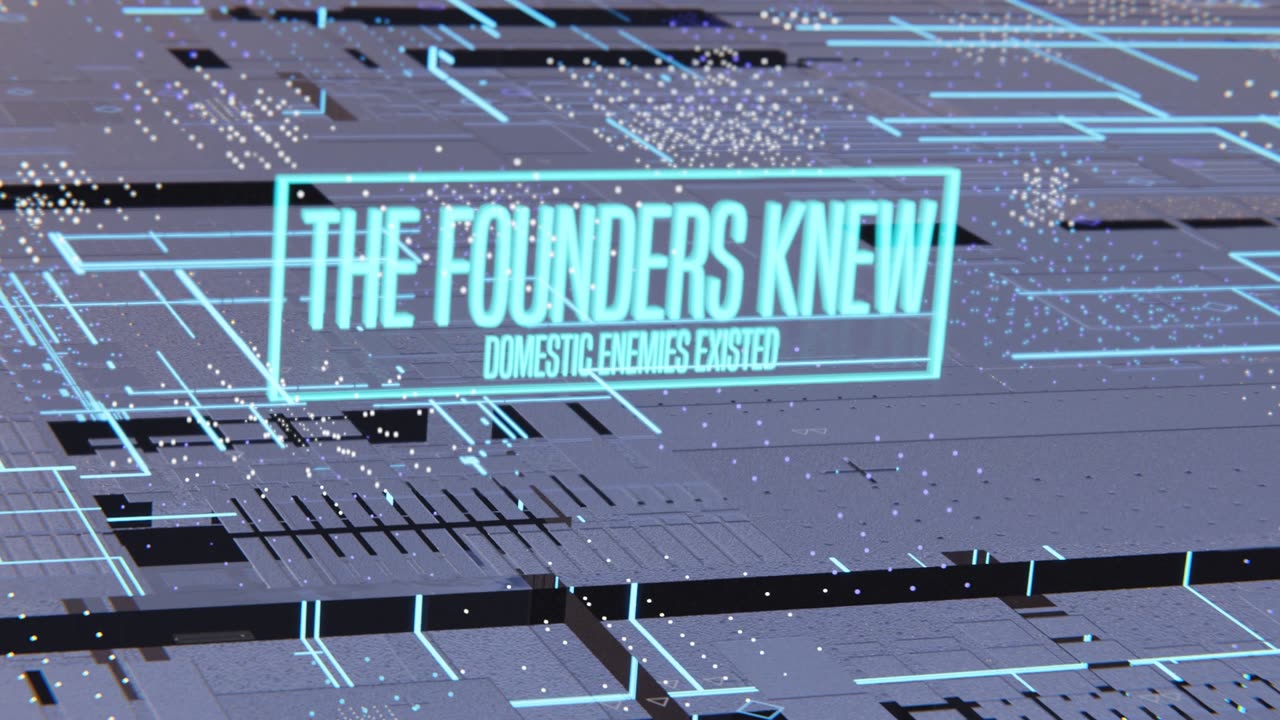 THE FOUNDERS KNEW