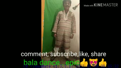 Bala dancing part (2)