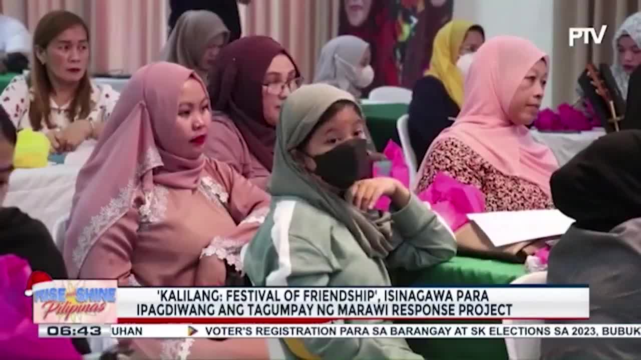 Kalilang Festival of Friendship, isinagawa para ipagdiwang ang tagumpay ng Marawi Response Project