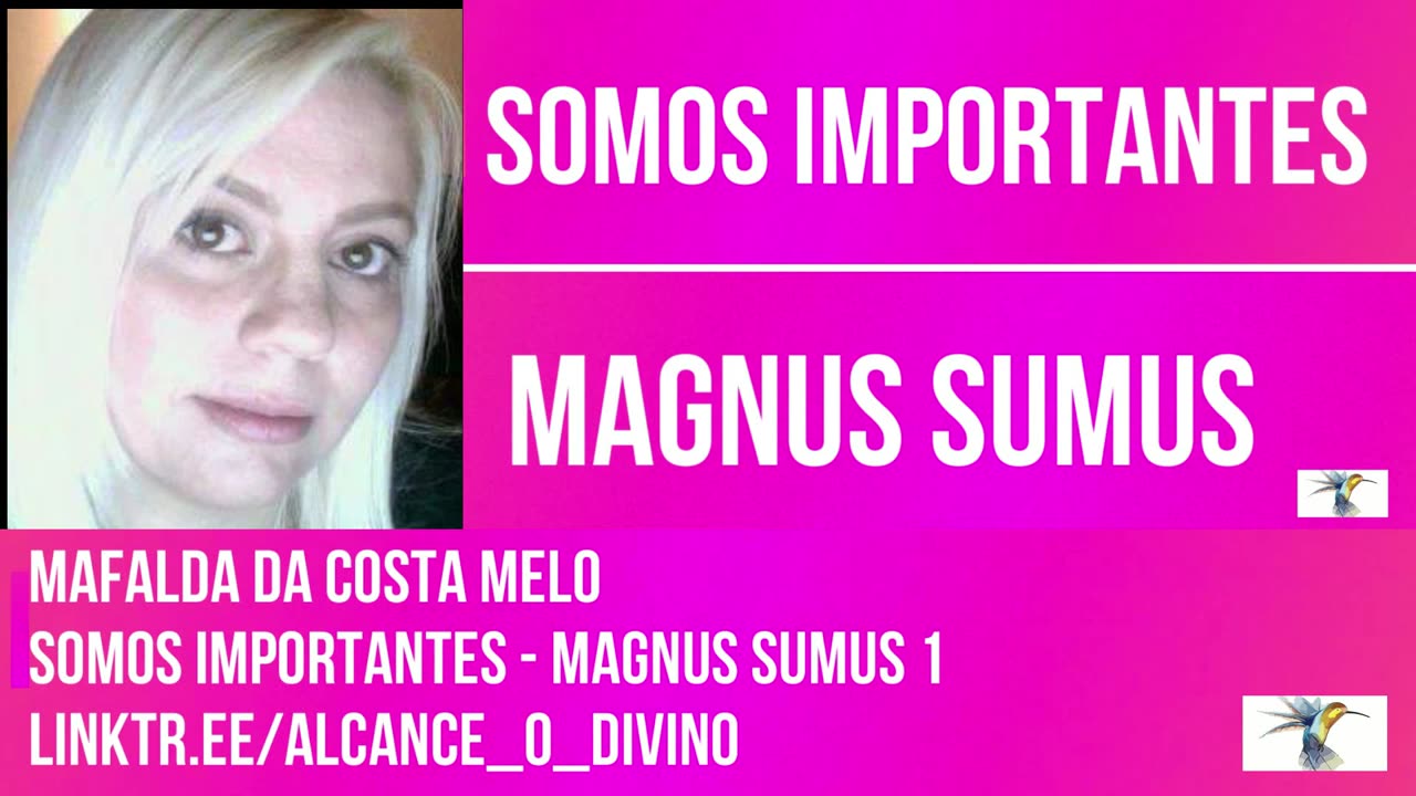 MAGNUS SUMUS Somos importantes 1