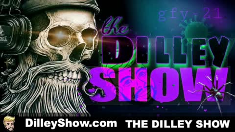 The Dilley Show 01/26/2022