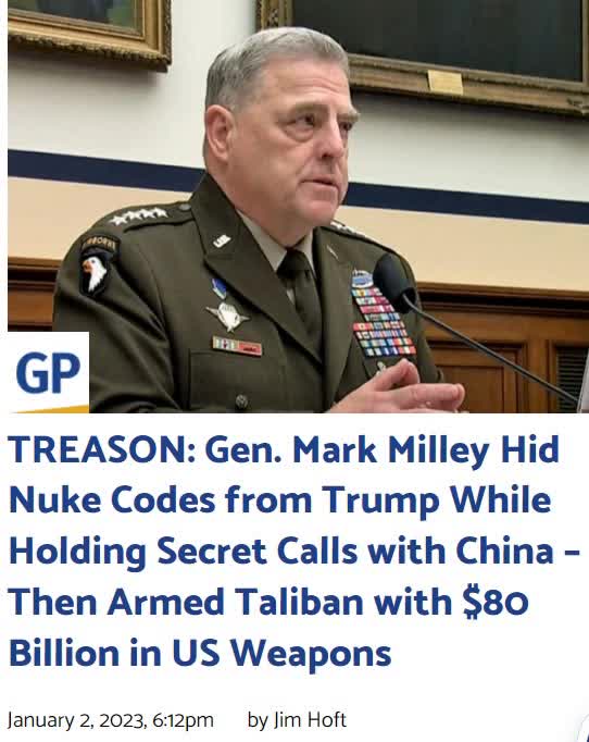 TREASON: Gen. Mark Milley Hid Nuke Codes from Trump While Holding Secret Calls with China – Then Armed Taliban with $80 Billion in US Weapons