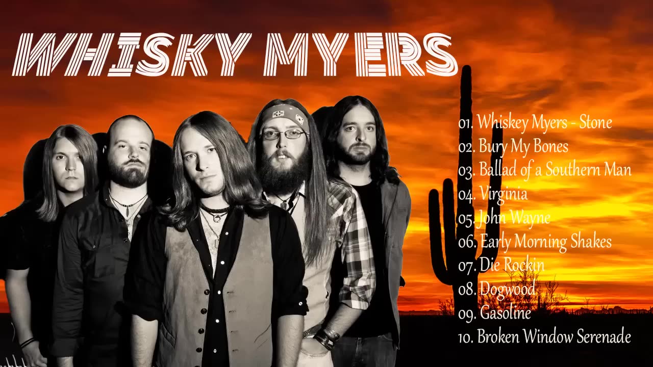 Whiskey Myers Greatest Hits Full Album