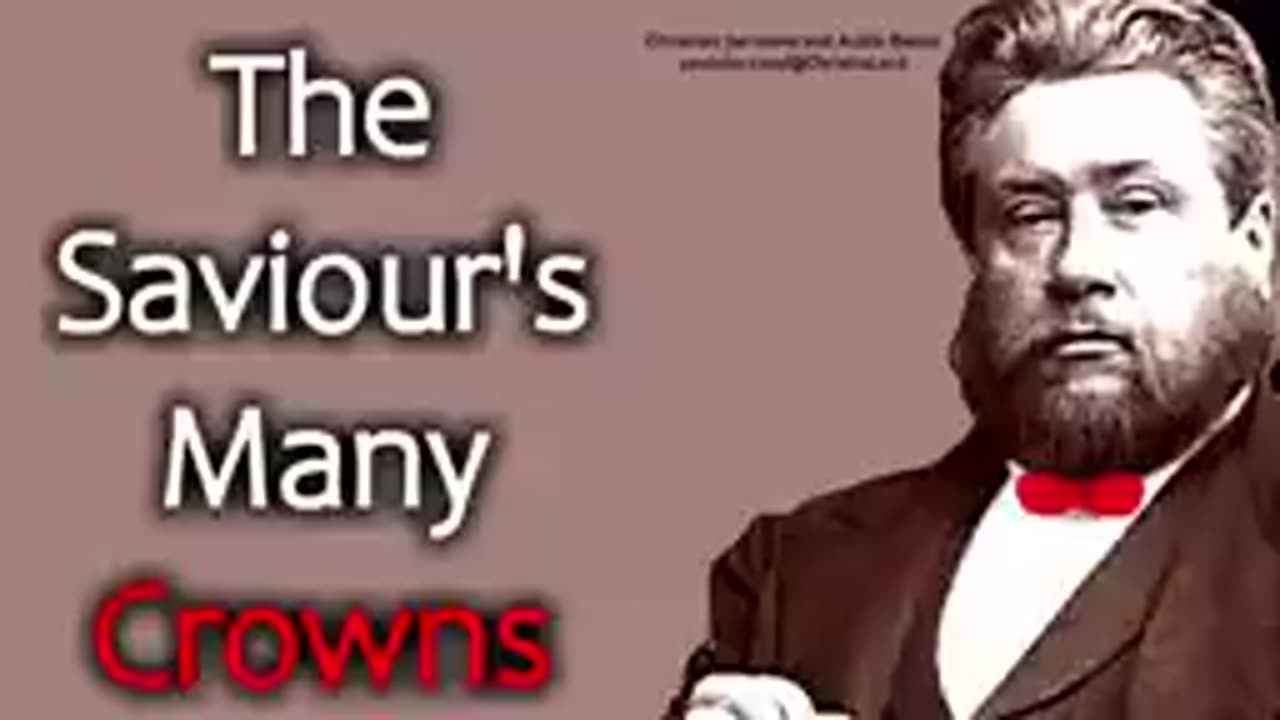 The Saviour's Many Crowns - Charles Spurgeon Audio Sermons - Revelation 19.12