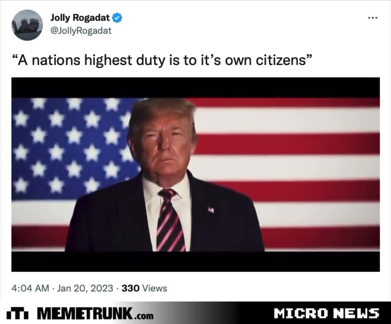 “A Nation’s highest duty is to its own citizens.”