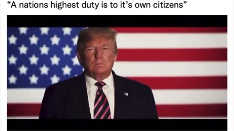 “A Nation’s highest duty is to its own citizens.”