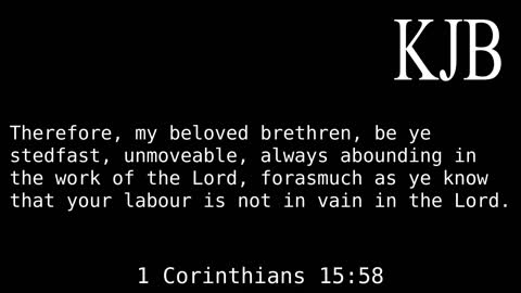 Therefore My Beloved Brethren - 1 Corinthians 15:58