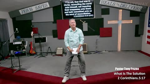 What Is The Solution (Pastor Tony Frazee) Gateway Bible Church 630pm 2023-06-28