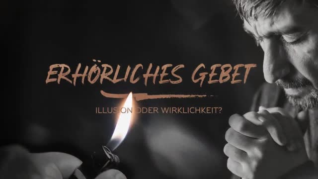 Erhörliches Gebet - Illusion oder Wirklichkeit- - Martin Vedder_14.04.2019