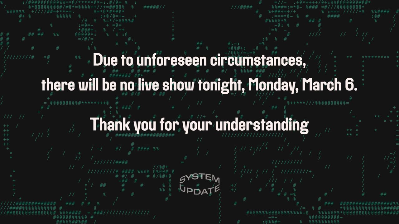 No Live Show Tonight, Monday, March 6