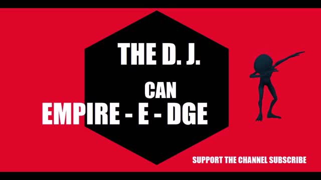 EMPIRE - E - DGE THE D.J....CAN