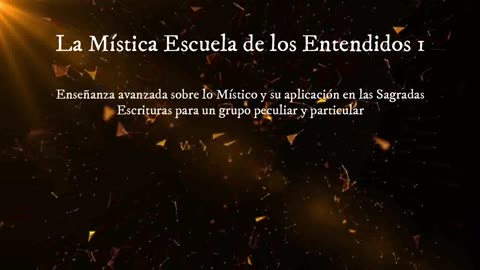 La Mística Escuela de los Entendidos 1