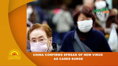 Where it all started. CHINA CONFIRMS SPREAD OF NEW VIRUS
