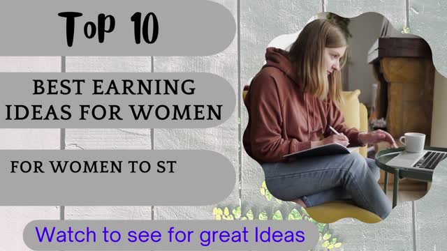 Top 10 Easy Earning Ideas for Women