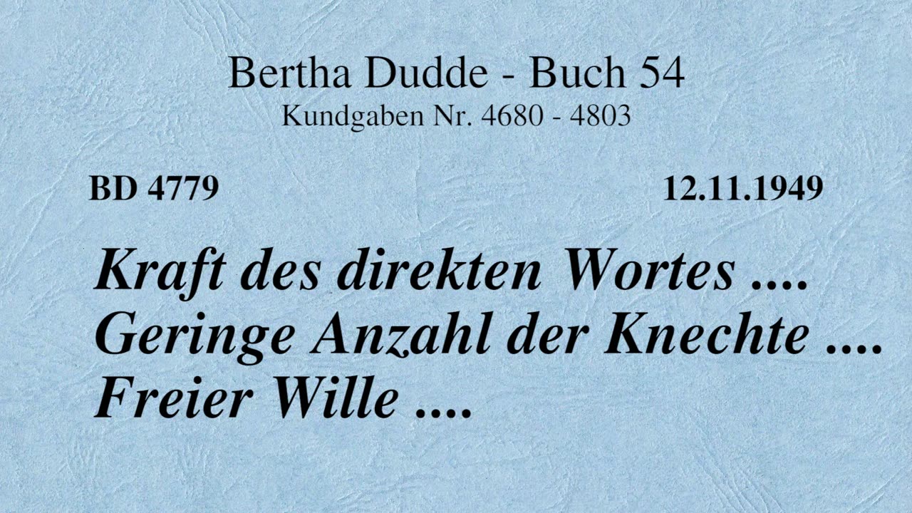 BD 4779 - KRAFT DES DIREKTEN WORTES .... GERINGE ANZAHL DER KNECHTE .... FREIER WILLE ....