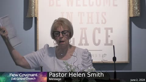 June 2 2024 - Pastor Helen with the Message