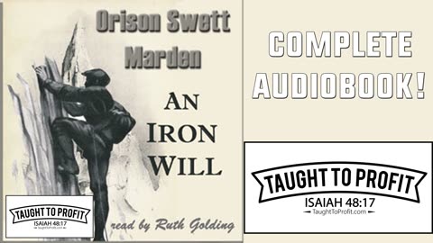 An Iron Will By Orison Swett Marden (Complete Audiobook)