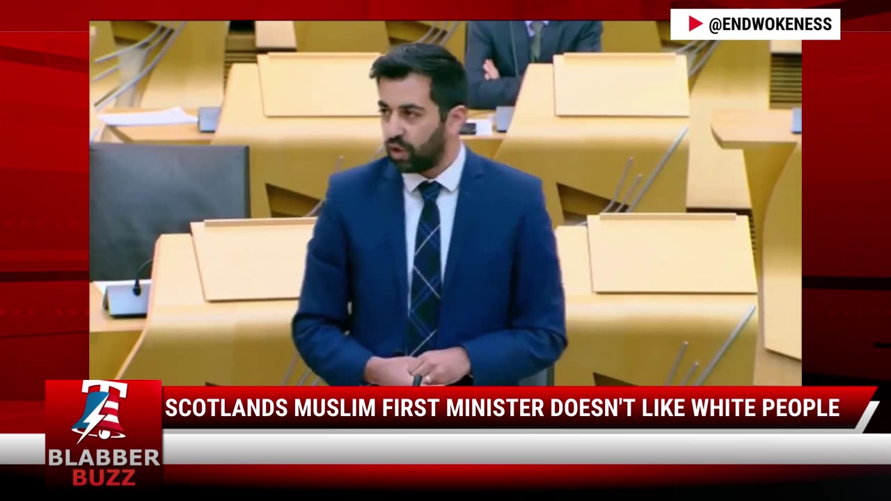 Scotlands Muslim First Minister Doesn't Like White People