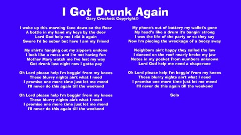 I Got Drunk Again Song