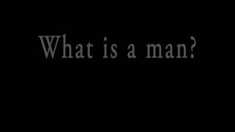 What Is A Man? (Teaser)