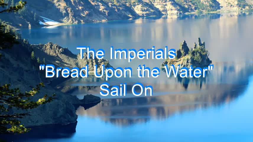 The Imperials - Bread Upon the Water #147