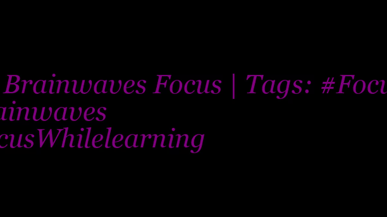 beta_brainwaves_focus_20Hz__Focusing_ _brainwaves_ _FocusWhilelearning_1708976798.218393