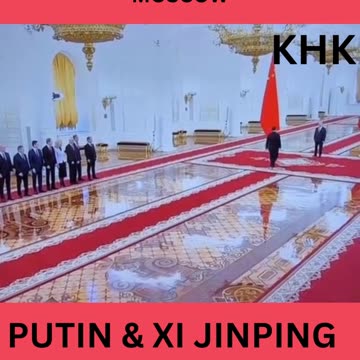 Vladimir Putin & Xi Jinping Meeting in Moscow