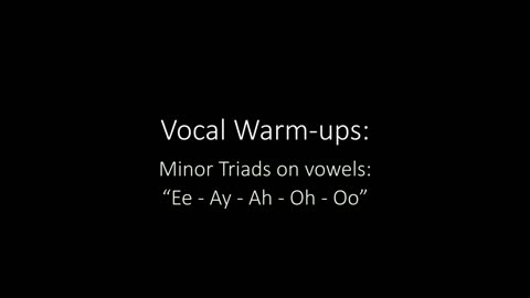 Vocal Warm ups Minor Triads