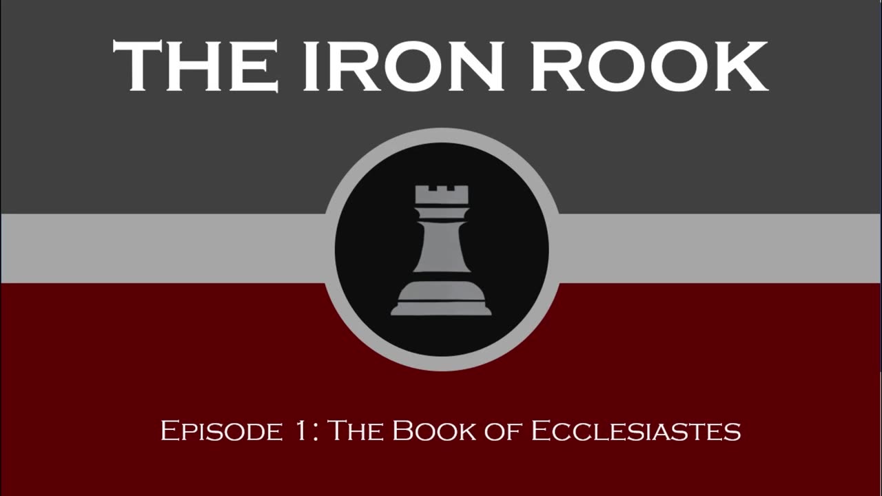 The Bible's Existential Crisis: The Book of Ecclesiastes | Episode 1 | The Iron Rook