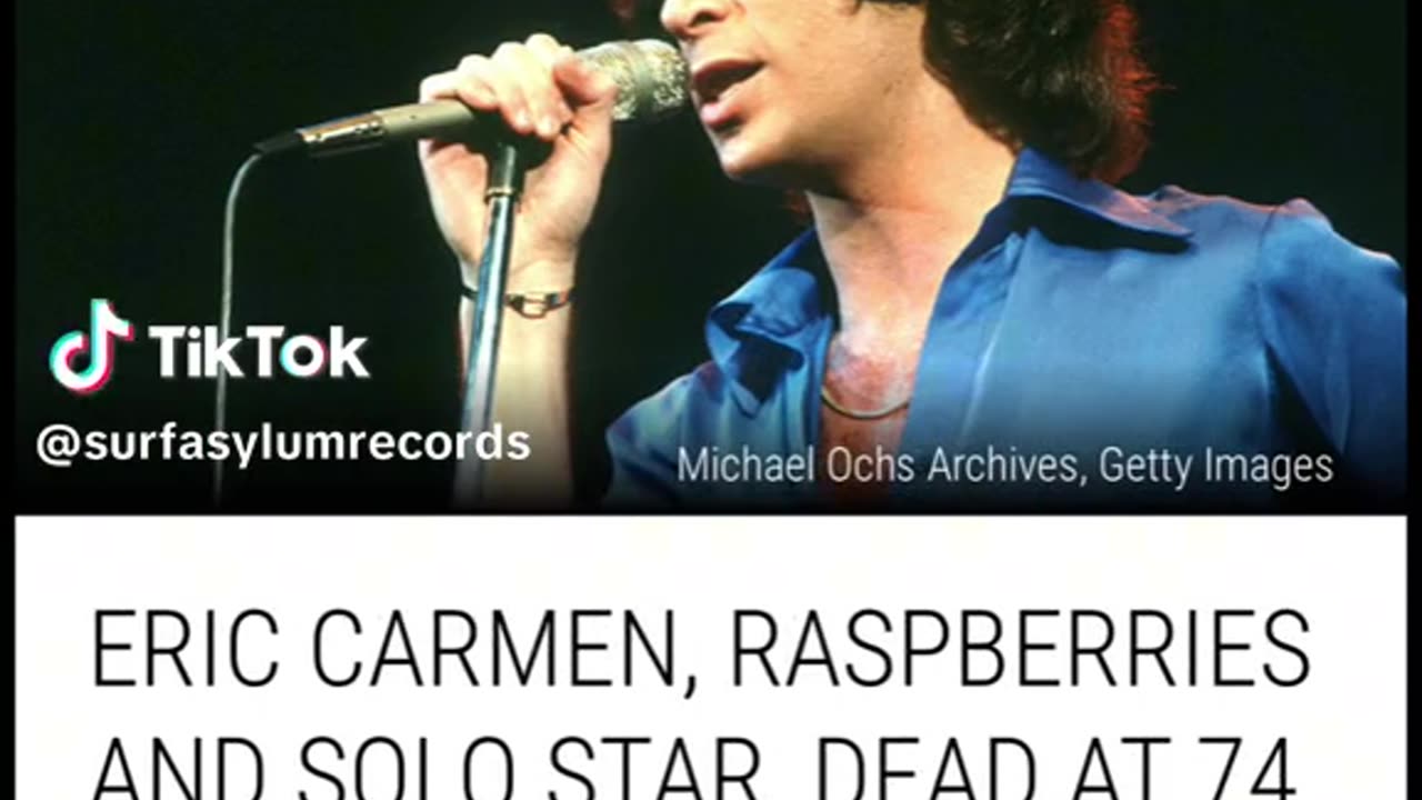 ERIC CARMEN RASPBERRIES LEAD SINGER AND SOLO ARTIST DEAD AT 74