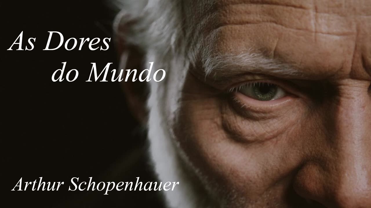 As Dores do Mundo - Arthur Schopenhauer - Audiobook