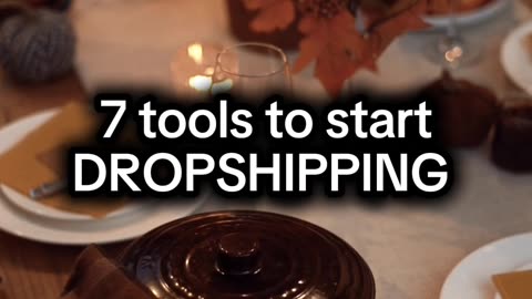 7 Tools to start dropshipping #ecommerce #ecom #products #tips