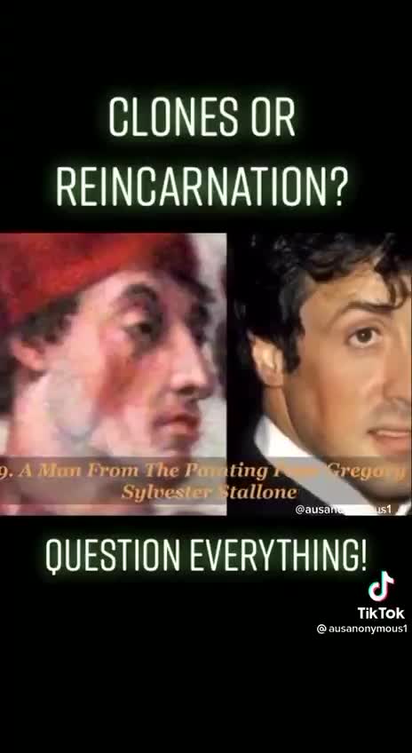 Clones or Reincarnation