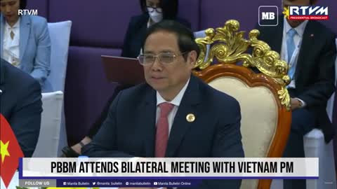 PBBM ATTENDS BILATERAL MEETING WITH VIETNAM PM