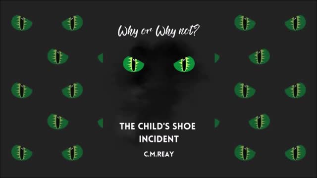 The Child's Shoe Incident [NEW AUDIOBOOK] - New 2022 - Short Story Audiobook