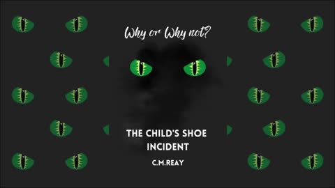 The Child's Shoe Incident [NEW AUDIOBOOK] - New 2022 - Short Story Audiobook