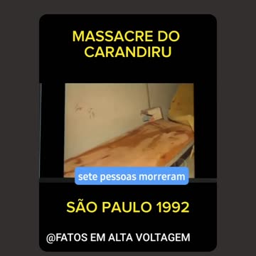 Report on the Carandiru Prison Massacre in São Paulo in 1992